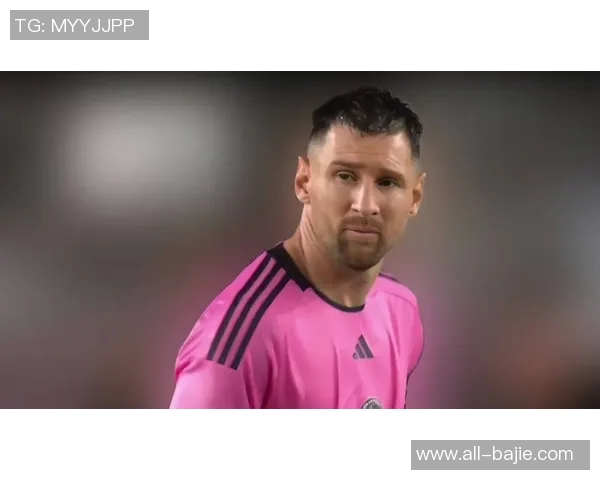 小马哥助力球队防守升级梅西伪九角色继续引领进攻新局面